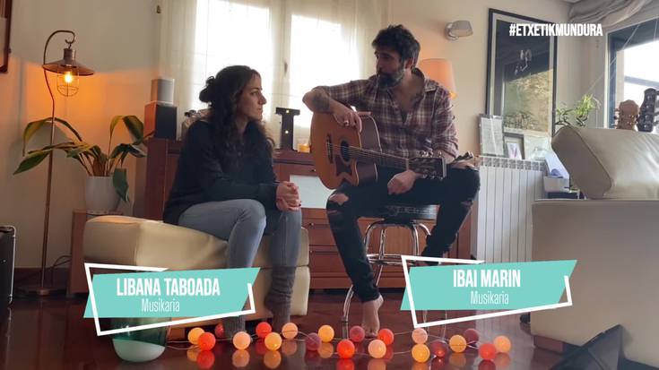 Libana Taboada eta Ibai Marin, etxetik mundura
